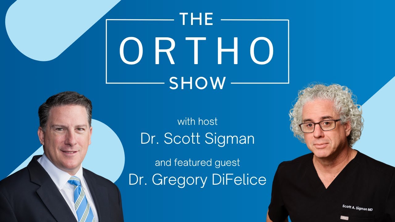 The Ortho Show — Dr. Gregory DiFelice episode